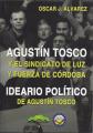 Portada de Agustín Tosco y el sindicato de Luz y Fuerza de Córdoba. Ideario Político de A.Tosco.
