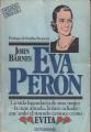 Portada de Eva Perón. La vida legendaria de una mujer -la más amada, la más odiada-