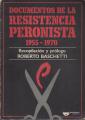 Portada de Documentos de la REsistencia Peronista 1955-1970