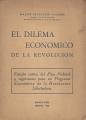 Portada de El dilema económico de la revolución (Estudio crítico del Plan Prebisch y sugerencias para un Programa Económico de la Revolución Libertadora)