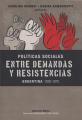 Portada de Políticas sociales entre demandas y resistencias. Argentina 1930-1970.