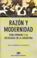 Portada de Razón y modernidad. Gino Germani y la sociología en la Argentina