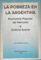 Portada de La pobreza en la Argentina. Economía Popular de Mercado y Justicia Social.