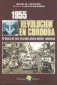 Portada de 1955. «Revolución» en Córdoba. Crónica de una cruzada cívico militar polémica