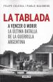 Portada de La Tablada. A vencer o morir. La última batalla de la guerrilla argentina.