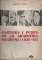 Portada de Partidos y poder en la Argentina moderna 1930-1946