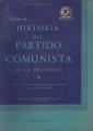 Portada de Esbozo de Historia del Partido Comunista de la Argentina. (Origen y desarrollo del Partido Comunista y del movimiento obrero y popular argentino).