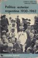 Portada de Política exterior argentina 1930-1962