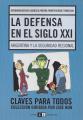 Portada de La defensa en el siglo XXI. Argentina y la seguridad regional