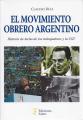Portada de El movimiento obrero argentino. Historia de lucha de los trabajadores y la CGT