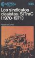 Portada de Los sindicatos clasistas: SITRAC(1970-1971).