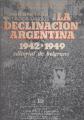 Portada de Gran Bretaña, Estados Unidos y la declinación argentina, 1942-1949