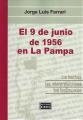 Portada de El 9 de junio de 1956 en La Pampa. Los hechos, las interpretaciones, los testimonios.