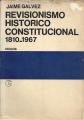 Portada de Revisionismo histórico constitucional 1810-1967