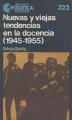 Portada de Nuevas y viejas tendencias en la docencia(1945-1955)