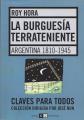 Portada de La burguesía terrateniente. Argentina 1810-1945