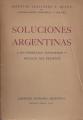 Portada de Soluciones argentinas a los problemas eocnómicos y sociales del presente