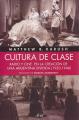 Portada de Cultura de clase. Radio y cine en la creación de una Argentina dividida(1920-1946).