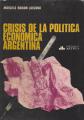 Portada de Crisis de la política económica argentina