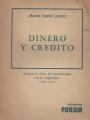 Portada de Dinero y crédito. Apogeo y crisis del monetarismo en la Argentina(1955-1975)