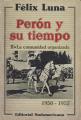Portada de Perón y su tiempo II. La comunidad organizada, 1950-1952