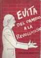 Portada de Evita. Del cambio a la revolución.