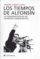 Portada de Los tiempos de Alfonsín. La construcción de un liderazgo democrático