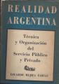Portada de Realidad argentina. Técnica y organización del servicio público y privado.