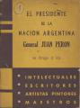 Portada de El presidente de la Nación Argentina General Perón se dirige a los intelectuales, escritores, artistas pintores y maestros.