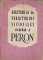 Portada de Maestros de los territorios nacionales escuchan a Perón