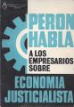 Portada de Perón habla a los empresarios sobre economía justicialista