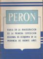 Portada de Perón habla en la inauguración de la primera exposición regional de economía de la Provincia de Buenos Aires