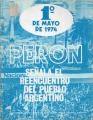 Portada de 1° de Mayo de 1974. Perón señala el reencuentro del pueblo argentino.