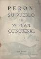Portada de Perón, su pueblo y el 2° Plan Quinquenal
