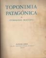 Portada de Toponimia patagónica de etimología araucana