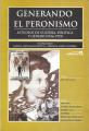 Portada de Generando el peronismo: estudios de cultura, política y género (1946-1955)