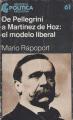 Portada de De Pellegrini a Martínez de Hoz: el modelo liberal.