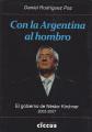 Portada de Con la Argentina al hombro. El gobierno de Néstor Kirchner 2003-2007
