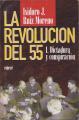 Portada de La revolución del 55. I. Dictadura y conspiración