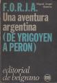 Portada de FORJA. Una aventura argentina(de Yrigoyen a Perón)