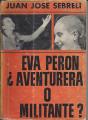 Portada de Eva Perón ¡aventurera o militante?