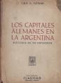 Portada de Los capitales alemanes en la Argentina. Historia de su expansión.