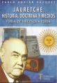 Portada de Jauretche: Historia,Doctrina y Medios. Forja, de Yrigoyen a Perón.