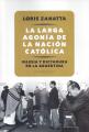 Portada de La larga agonia de la nación católica. Iglesia y dictadura en la Argentina